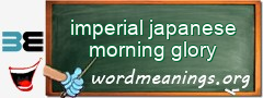 WordMeaning blackboard for imperial japanese morning glory